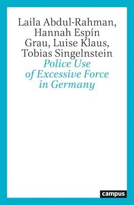 bokomslag Police Use of Excessive Force in Germany