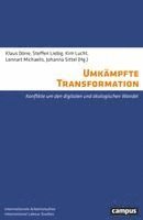 Klaus Dörre, Steffen Liebig, Kim Lucht, Lennart Michaelis, Johanna Sittel - Umkämpfte Transformation, Häftad