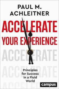 bokomslag Accelerate Your Experience