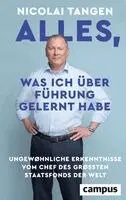 Nicolai Tangen, Ellen Emmerentze Jervell - Alles, was ich über Führung gelernt habe, Inbunden. Tillgänglighet: Lägg i varukorg