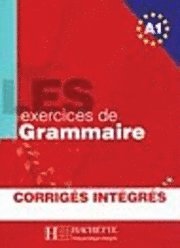 bokomslag LES exercices de Grammaire A1. Übungsbuch