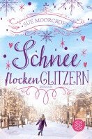 Sue Moorcroft - Schneeflockenglitzern, Häftad