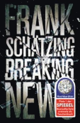 Frank Schatzing - Breaking News, Häftad