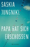 Saskia Jungnikl - Papa hat sich erschossen, Häftad