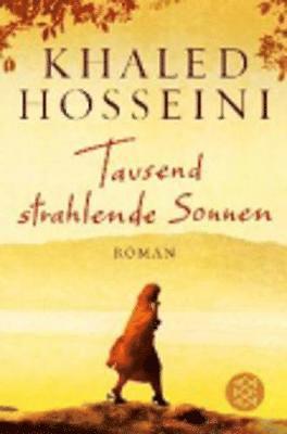 Khaled Hosseini - Tausend strahlende Sonnen, Häftad