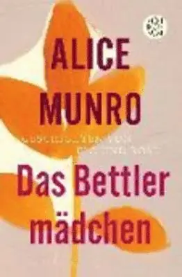 Alice Munro - Das Bettlermadchen, Häftad. Tillgänglighet: Lägg i varukorg