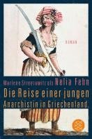 bokomslag Die Reise einer jungen Anarchistin in Griechenland. (Marlene Streeruwitz als Nelia Fehn)