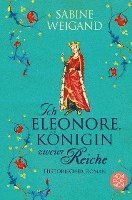 bokomslag Ich, Eleonore, Königin zweier Reiche