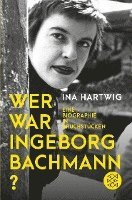 Wer war Ingeborg Bachmann?