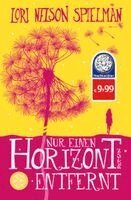 Lori Nelson Spielman - Nur einen Horizont entfernt, Häftad