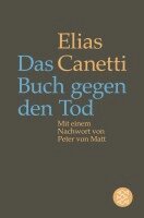 Elias Canetti, Kristian Wachinger, Peter von Matt, Sven Hanuschek - Das Buch gegen den Tod, Häftad