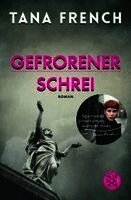 Tana French - Gefrorener Schrei, Häftad