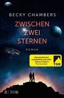 Becky Chambers - Zwischen zwei Sternen, Häftad