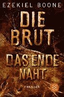 Ezekiel Boone - Die Brut - Das Ende naht, Häftad