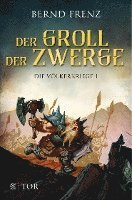 Bernd Frenz - Der Groll der Zwerge, Häftad
