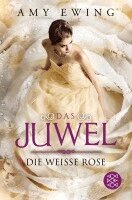 Amy Ewing - Das Juwel - Die Weiße Rose, Häftad