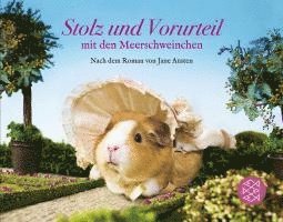 bokomslag Stolz und Vorurteil mit den Meerschweinchen. Nach dem Roman von Jane Austen