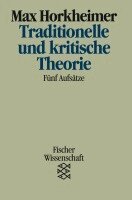 Max Horkheimer - Traditionelle und kritische Theorie, Häftad