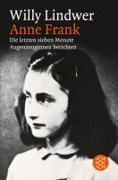 Willy Lindwer - Anne Frank. Die letzten sieben Monate, Häftad