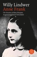 Anne Frank. Die letzten sieben Monate 1