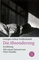 Georges-Arthur Goldschmidt - Die Absonderung, Häftad