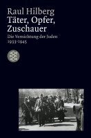 Raul Hilberg - Täter, Opfer, Zuschauer, Häftad