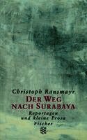 Christoph Ransmayr - Der Weg nach Surabaya, Häftad