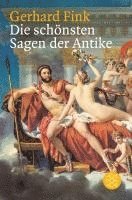 bokomslag Die schönsten Sagen der Antike