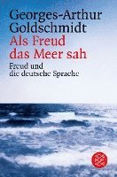 Georges-Arthur Goldschmidt - Als Freud das Meer sah, Häftad