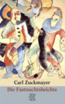 Carl Zuckmayer - Die Fastnachtsbeichte, Häftad