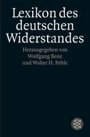 Wolfgang Benz, Walter H. Pehle - Lexikon des deutschen Widerstandes, Häftad