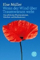 Else Müller - Wenn der Wind über Traumwiesen weht, Häftad