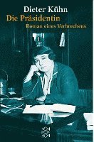 Dieter Kühn - Die Präsidentin, Häftad