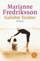 Marianne Fredriksson - Geliebte Tochter, Häftad