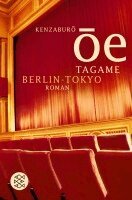 Kenzaburô Ôe - Tagame. Berlin - Tokyo, Häftad