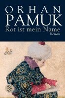 Orhan Pamuk - Rot Ist Mein Name, Häftad