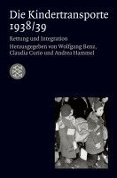 Wolfgang Benz, Claudia Curio, Andrea Hammel - Die Kindertransporte 1938/39, Häftad