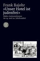 Frank Bajohr - Unser Hotel ist judenfrei, Häftad