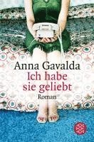 Anna Gavalda - Ich habe sie geliebt, Häftad