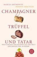 bokomslag Champagner, Trüffel und Tatar