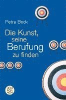 Die Kunst, seine Berufung zu finden