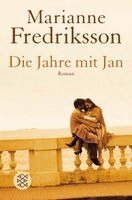 Marianne Fredriksson - Die Jahre mit Jan, Häftad