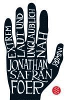 Jonathan Safran Foer - Extrem laut und unglaublich nah, Häftad