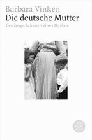Barbara Vinken - Deutsche Mutter, Häftad