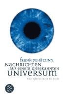 Frank Schätzing - Nachrichten aus einem unbekannten Universum, Häftad
