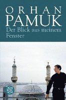 Orhan Pamuk - Der Blick aus meinem Fenster, Häftad