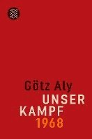 Götz Aly - Unser Kampf, Häftad