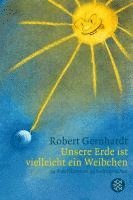 Robert Gernhardt - Unsere Erde ist vielleicht ein Weibchen, Häftad
