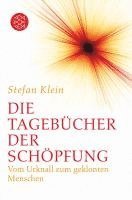 Stefan Klein - Die Tagebücher der Schöpfung, Häftad