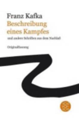 Franz Kafka - Beschreibung Eines Kampfes, Häftad